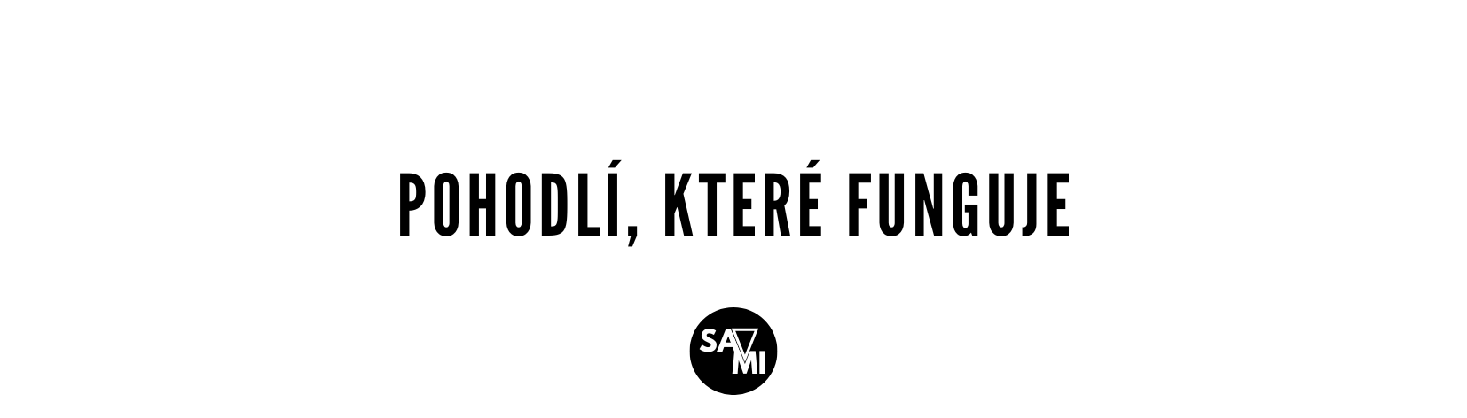 pohodlí, které funguje